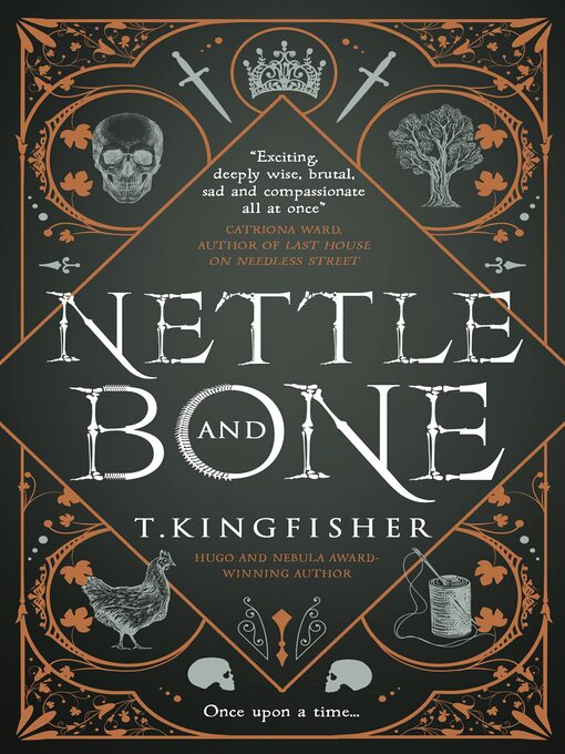 Title details for Nettle & Bone by T. Kingfisher - Available